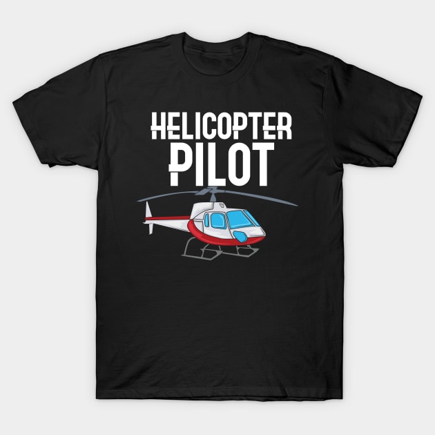 Helicopter Pilot T-Shirt by Shirtbubble